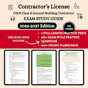 May include: A study guide for the CSLB Class B General Building Contractor exam. The red and white cover features the title, edition, and includes 150 pages, 4 full-length practice tests, 450+ exam style practice questions, and 400+ online flashcards.