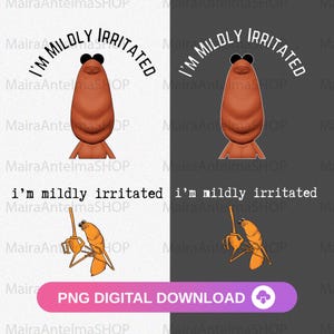 Puede incluir: Descarga digital gráfica con un personaje de dibujos animados y el texto "I'm Mildly Irritated". La imagen incluye un botón rosa y morado que dice "PNG DIGITAL DOWNLOAD".