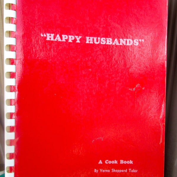 Happy Husbands vintage cookbook 1950's by Verna Sheppard Toler paperback plastic spiral binding Retro black and white pictures inside