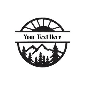 May include: A circular black embroidered patch featuring a stylized sunburst at the top and a mountain range with pine trees at the bottom. A horizontal white band runs through the center with the black text Your Text Here printed on it.