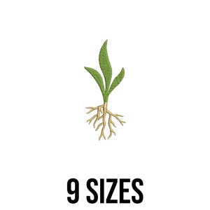 May include: An embroidered design of a small plant with green leaves and tan roots. The text "9 SIZES" is displayed in bold, black font below the plant image. The design is set against a white background.
