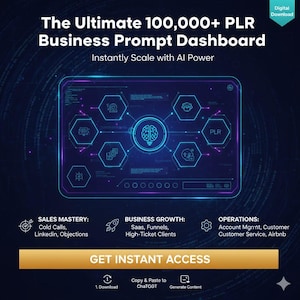 May include: Digital download graphic with the text "The Ultimate 100,000+ PLR Business Prompt Dashboard." The image features a neon blue and purple design with icons and the words "Sales Mastery," "Business Growth," and "Operations."