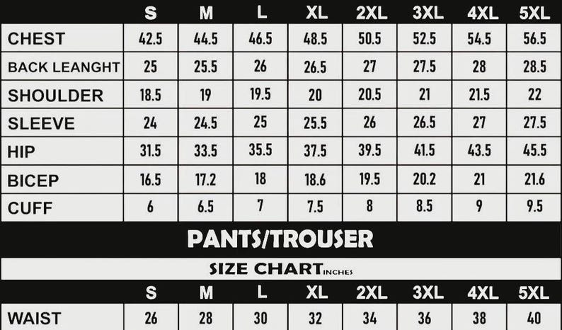 May include: A size chart for clothing, displaying measurements in inches. The chart includes chest, back length, shoulder, sleeve, hip, bicep, and cuff measurements for sizes S through 5XL. The bottom section details waist sizes for pants/trousers.