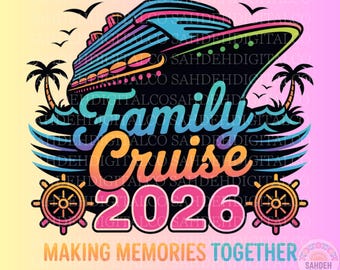 Familiecruise png, nautische vakantie png, cruiseshirts png, cruise 2026 png, familiecruise 2026 png, Making Memories png