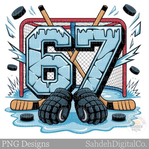 May include: Digital illustration of the number 67 in icy blue, with hockey gloves, sticks, pucks, and a net. The design includes ice shards and water effects, with the text "PNG Designs" and "SahdehDigitalCo."