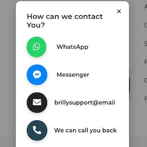 Puede incluir: Una ventana emergente blanca con la palabra "BRILLY" en la parte superior. La ventana pregunta "&iquest;C&oacute;mo podemos contactarte?" y enumera opciones: WhatsApp, Messenger, correo electr&oacute;nico y una funci&oacute;n de devoluci&oacute;n de llamada. El fondo es gris claro.