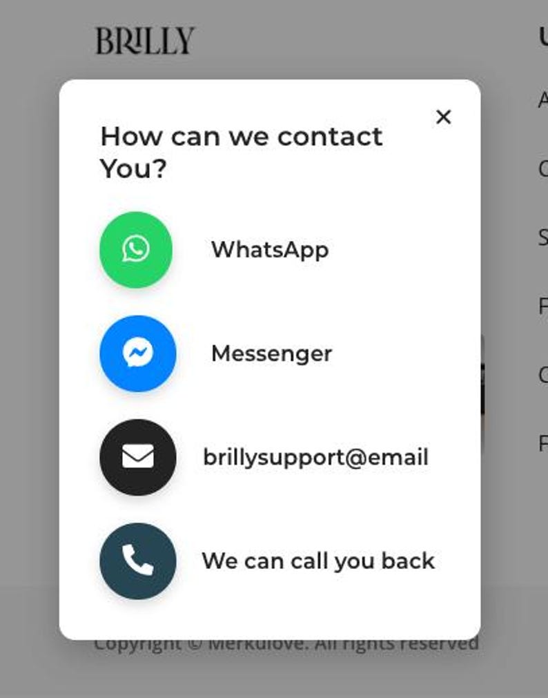 Puede incluir: Una ventana emergente blanca con la palabra "BRILLY" en la parte superior. La ventana pregunta "&iquest;C&oacute;mo podemos contactarte?" y enumera opciones: WhatsApp, Messenger, correo electr&oacute;nico y una funci&oacute;n de devoluci&oacute;n de llamada. El fondo es gris claro.