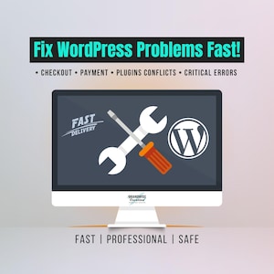 Könnte beinhalten: Ein Computermonitor zeigt eine Grafik mit einem Schraubenschlüssel und einem Schraubendreher sowie das WordPress-Logo. Der Text lautet "Fix WordPress Problems Fast!" und listet "Checkout, Payment, Plugins Conflicts, Critical Errors" auf. Zusätzlicher Text lautet "Fast Delivery" und "Fast | Professional | Safe."