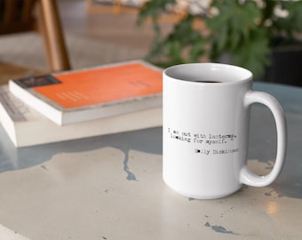 Emily Dickinson Quote Mug | Ceramic Coffee Mug
