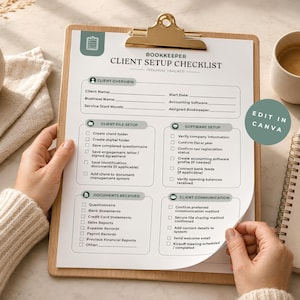 May include: A printed bookkeeper client setup checklist on a wooden clipboard. The document features sections for client overview, file setup, software setup, documents received, and client communication, with a circular green edit in Canva badge.