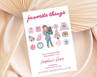 May include: A white invitation card with the words "favorite things" in pink script. The card features illustrations of gifts, a sweater, and other holiday-themed items. The text invites guests to a holiday exchange at Angelina's Home.