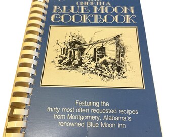 Once in A Blue Moon Cookbook Signed Cecil McMillan 1st Print 1979 Montgomery AL