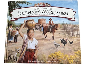 American Girl Welcome to Josefina's World 1824 Book 1999 Vintage