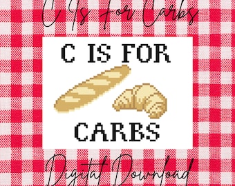 C Is For Carbs Needlepoint Pattern | Digital Needlepoint Chart |  Food Needlepoint | Cross Stitch Digital Download | Cheeky Phrase Stitching