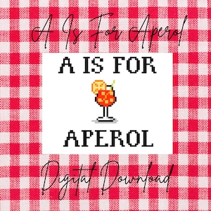 Könnte beinhalten: Ein digitaler Download-Grafik mit dem Text "A Is For Aperol" in einer pixeligen Schriftart, mit einer Pixel-Art-Cocktail-Illustration. Der Hintergrund ist ein rot-weiß kariertes Muster, mit den Worten "Digital Download" unten.
