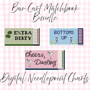May include: Digital needlepoint charts featuring matchbook designs. The designs include "EXTRA DIRTY" with olives, "BOTTOMS UP" with lime wedges, and "Cheers, Darling" with martini glasses. The text "Bar Cart Matchbook Bundle" and "Digital Needlepoint Charts" are also present.