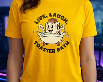 Live Laugh Toaster Bath Cotton Shirt | Funny Dark Humour Retro Tee | Sarcastic Vintage Cartoon Apparel | Weird Gift