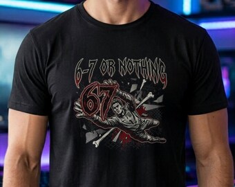 World Cup Soccer Shirt | Graphic Football Tee | Vintage Sport Hoodie | 6-7 Or Nothing Sweatshirt | Retro Stadium Apparel | Fan Gift