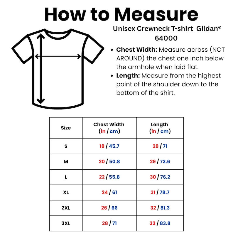 Puede incluir: Diagrama que muestra c&oacute;mo medir una camiseta de cuello redondo unisex Gildan 64000. Incluye medidas de ancho de pecho y largo en pulgadas y cm para tallas S a 3XL. Texto: "How to Measure".