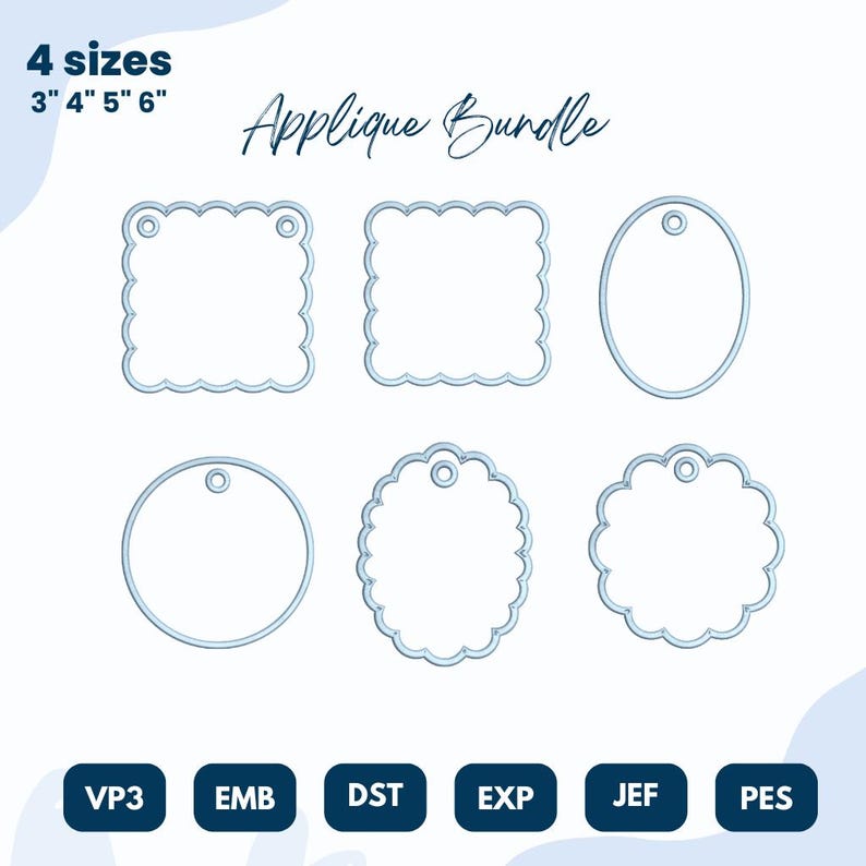 May include: A digital applique bundle featuring six different tag designs in various shapes: square, oval, and circle. The text "Applique Bundle" is written in cursive. The image also includes text indicating sizes: 3", 4", 5", and 6".