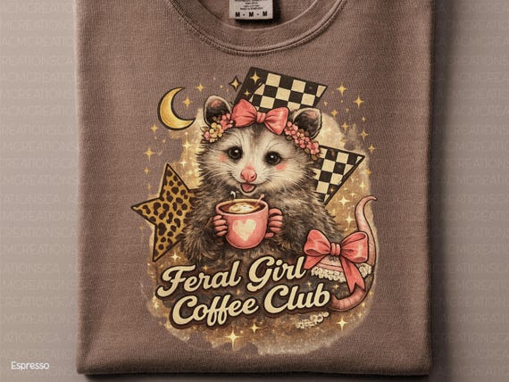 Feral Girl Coffee Club PNG | Coffee Addict Tee | Funny Animal Shirt | Possum PNG | Quirky Animal Tee | Opossum Ally | Trash Possum | Feral