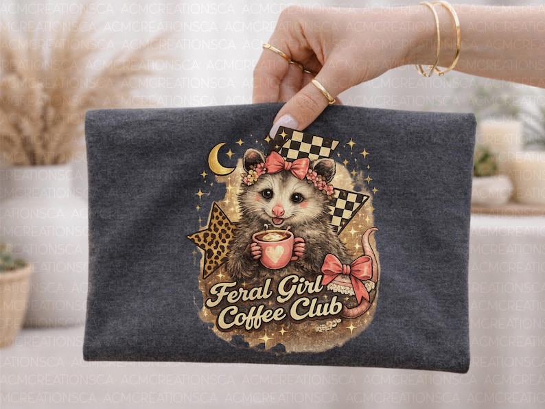 Feral Girl Coffee Club PNG | Coffee Addict Tee | Funny Animal Shirt | Possum PNG | Quirky Animal Tee | Opossum Ally | Trash Possum | Feral image 2