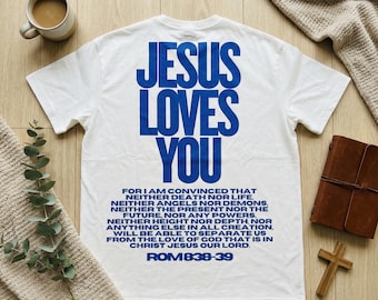 Jesus Loves You Oversized Tee, Christian Scripture Shirt-Oversize t-shirt-Shirt Vintage Christian Tee Faith Graphic Unisex Streetwear