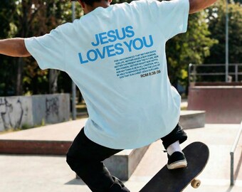 Jesus Loves You T-Shirt | Christian Graphic Boxy Tee-Jesus Is King Shirt Christian Tee Faith Graphic Unisex Streetwear Merch