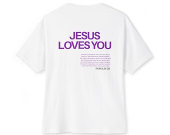 Jesus Loves You T-Shirt | Boxy Tee, Bible Verse Shirt