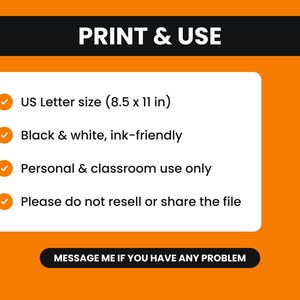 May include: A digital information graphic with an orange background featuring the text PRINT & USE. It lists US Letter size (8.5 x 11 in), black & white, ink-friendly, personal & classroom use only, and do not resell or share the file.