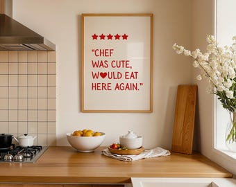Stampa Chef Was Cute: Wall Art con Tipografia Rossa Divertente, Decorazione Cucina Retro per Amanti del Cibo (Download Immediato)