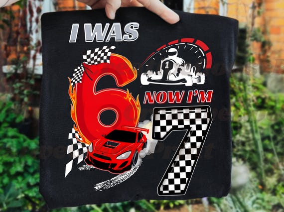 I Was 6 Now I’m 7 Racing Birthday 67 PNG, Boys Race Car, Checkered Flag Party PNG, 7th Birthday Gift for Boys