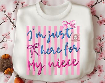 I’m Just Here For My Niece PNG, Aunt Shirt PNG, New Auntie Gift, Baby Announcement Aunt, Coquette Bow Pink Striped Graphic, Trendy Girly