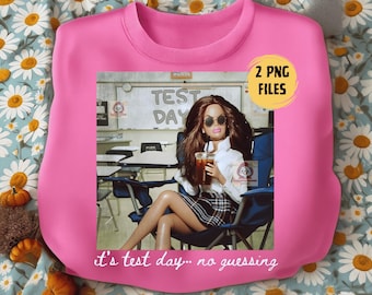 Funny Teacher Doll Meme Test Day PNG, Student Humor PNG, Back to School Outfit, Teacher Motivation Tee design, Exam day png