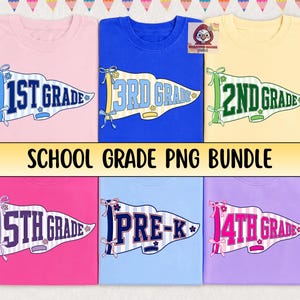 May include: A collection of six t-shirts in pink, blue, yellow, hot pink, light blue, and lavender, each featuring a pennant graphic with text reading 1st Grade, 3rd Grade, 2nd Grade, 5th Grade, Pre-K, and 4th Grade, with a central banner reading SCHOOL GRADE PNG BUNDLE.