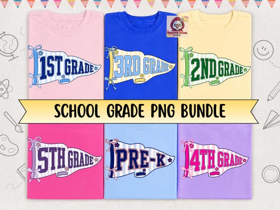 School Grade Pennant PNG Bundle, Pre-K Kindergarten 1st 2nd 3rd 4th 5th 6th 7th 8th Grade PNG, Back To School Sublimation, Student Shirt PNG