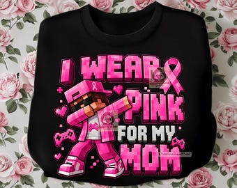 In October I Wear Pink For My Mom PNG,  Gamer Breast Cancer Shirt PNG, Breast Cancer Awareness Boys PNG, Pink Ribbon, Digital Download