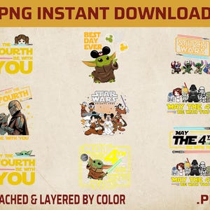 Puede incluir: Una colección de descargas digitales PNG con temática de Star Wars. Los diseños incluyen personajes como Grogu, Stitch y Darth Vader, con frases como "May the Fourth Be With You" y "Best Day Ever". También se ve el texto "Attached & Layered by Color".