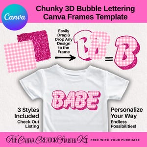 May include: A Canva template graphic with the text "Chunky 3D Bubble Lettering Canva Frames Template." The image shows a white t-shirt with the word "BABE" in a pink gingham pattern. Additional text includes "3 Styles Included" and "Personalize Your Way."