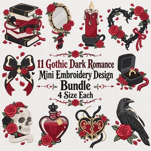 May include: A digital embroidery design collection featuring 11 gothic-themed motifs including stacked books, a hand mirror, a candle, a thorny heart, a bow, a ring box, a skull, a potion bottle, a broken heart, and a crow, all with red roses.