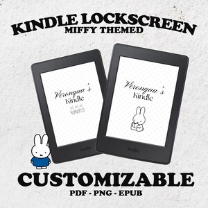 Peut inclure: Deux liseuses noires affichant des écrans de verrouillage personnalisés avec le texte Verongua's Kindle et des illustrations de Miffy. L'image inclut le texte KINDLE LOCKSCREEN MIFFY THEMED CUSTOMIZABLE PDF - PNG - EPUB et un petit personnage Miffy.