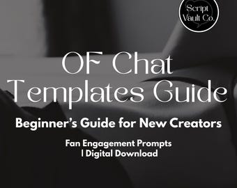 OnlyFans Chat Templates for New Creators Beginner Guide, Fan Engagement Prompts | Digital Download