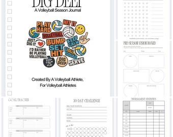 May include: A white spiral-bound journal titled "DIG DEEP" with volleyball-themed stickers. The journal includes sections for weekly workouts, vision boards, goal tracking, and tournament statistics. Created by a volleyball athlete.