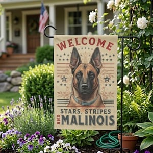 May include: A garden flag featuring a Belgian Malinois dog with the text "WELCOME STARS, STRIPES AND MALINOIS". The flag has a vintage design with a patriotic theme, perfect for dog lovers and home decor.