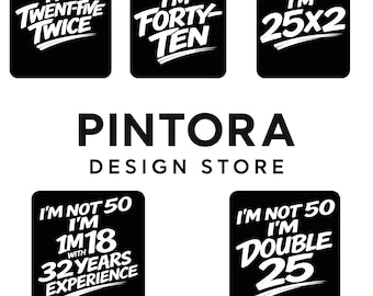 Paquete de PNG para cumpleaños número 50, Frases divertidas para mayores de 50 años en PNG, No tengo 50, tengo 25x2, Diseño doble 25, Sublimación para camisetas de cumpleaños (5 archivos)