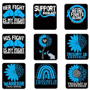 Peut inclure: Plusieurs motifs carrés noirs avec du texte et des graphiques bleus et blancs. Les motifs comprennent des gants de boxe, des rubans, des fleurs et les phrases "Her Fight Is My Fight", "Support Squad" et "No One Fights Alone". Le thème est la sensibilisation à la trisomie 18.