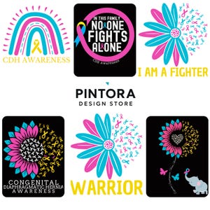 May include: A collection of designs featuring awareness ribbons and floral elements. Designs include a rainbow, a sunflower, and text such as "CDH Awareness" and "I Am a Fighter". The designs are in pink, blue, yellow, and black.