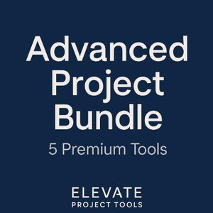 Könnte beinhalten: Marineblaue Grafik mit weißem Text. Der Text lautet "Advanced Project Bundle" über "5 Premium Tools". Darunter steht "ELEVATE PROJECT TOOLS".