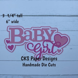 Handmade Paper Die Cut BABY GIRL Title (Style 1) Scrapbook Page Embellishment Cks Paper Designs