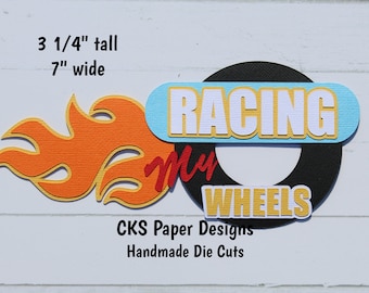 Handmade Paper Die Cut RACING MY WHEELS Title Paper Piecing Scrapbook Embellishment Cks Paper Designs